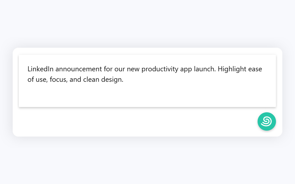 User input requesting a friendly LinkedIn announcement highlighting ease of use, focus, and clean design, ready to generate content with SelfProse Ghostwriter.